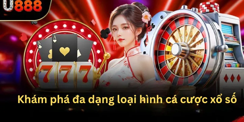 Khám phá đa dạng loại hình cá cược xổ số